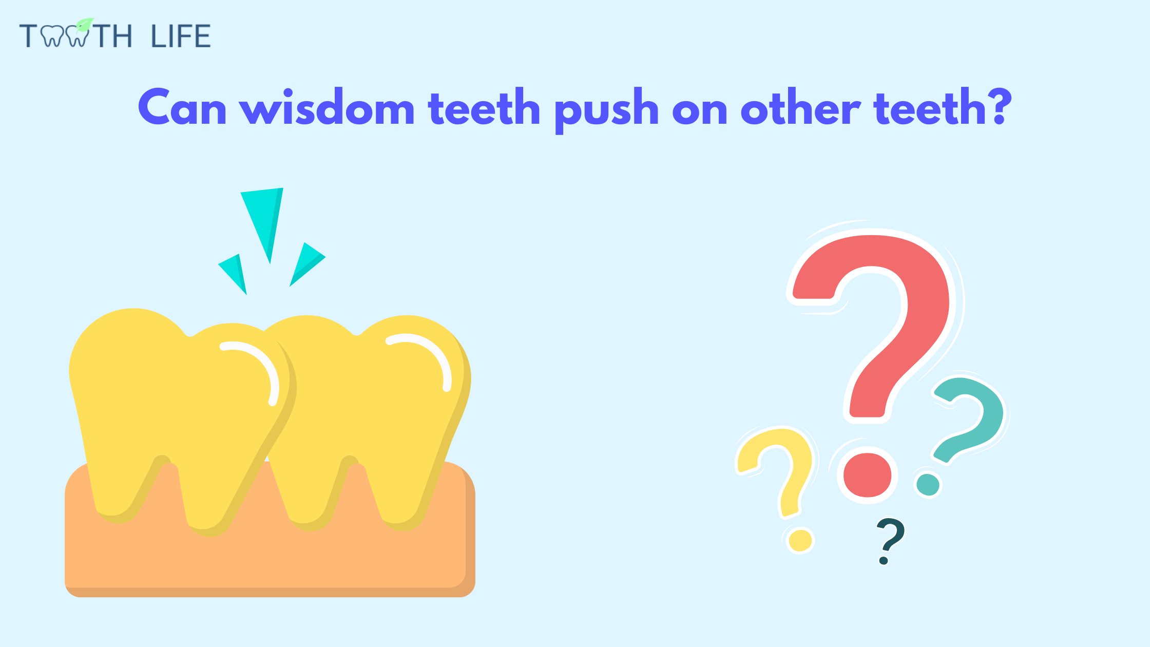 Can widom tooth push other teeth? 